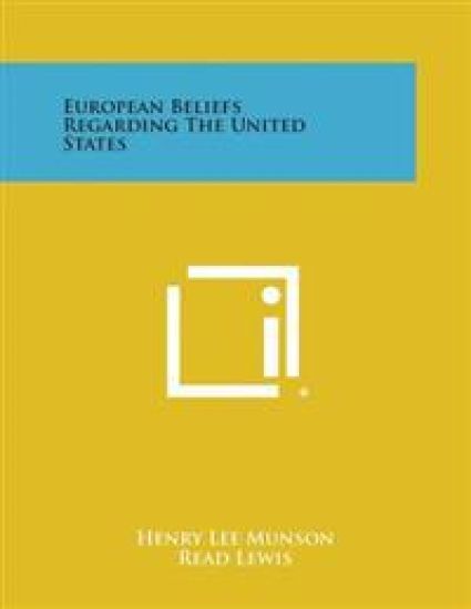European Beliefs Regarding the United States