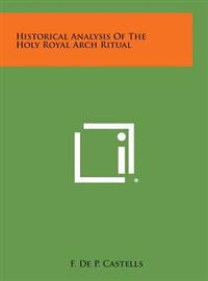 Historical Analysis of the Holy Royal Arch Ritual