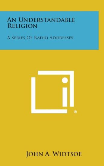 An Understandable Religion: A Series of Radio Addresses