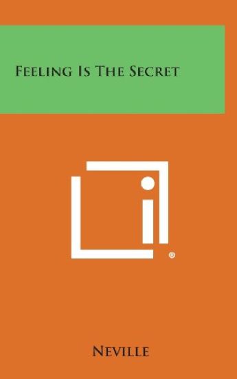 Feeling Is the Secret