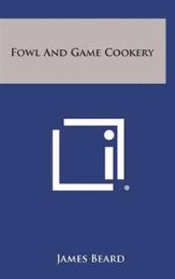 Fowl and Game Cookery