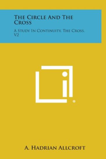 The Circle and the Cross: A Study in Continuity, the Cross, V2