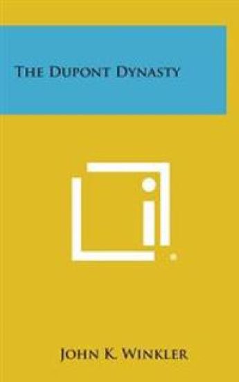 The DuPont Dynasty