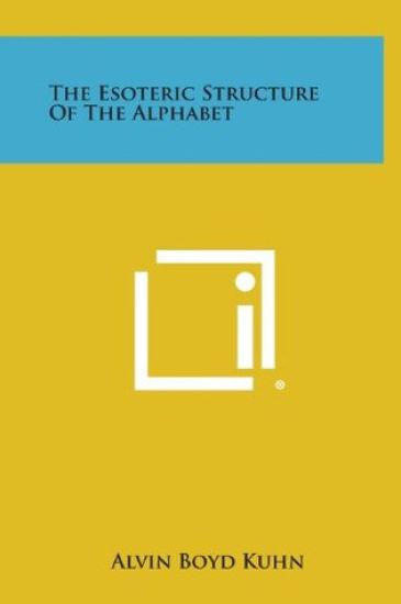 The Esoteric Structure of the Alphabet