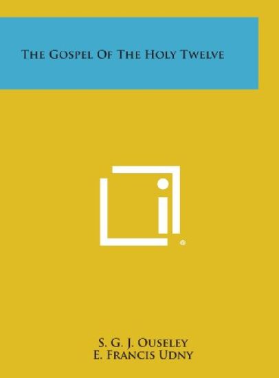 The Gospel of the Holy Twelve
