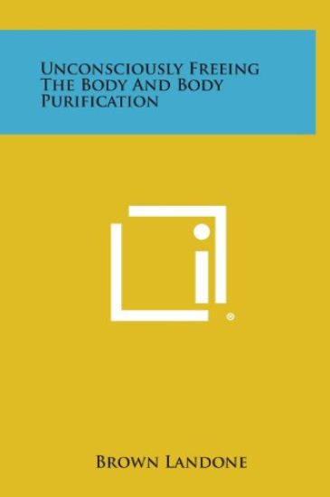 Unconsciously Freeing the Body and Body Purification