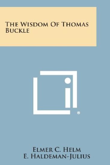 The Wisdom of Thomas Buckle