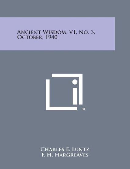 Ancient Wisdom, V1, No. 3, October, 1940