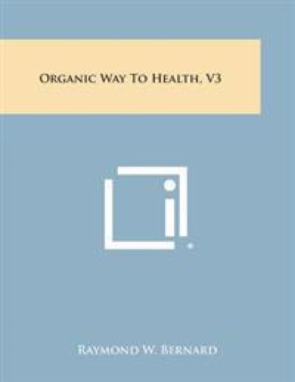 Organic Way to Health, V3