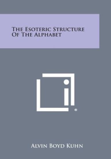 The Esoteric Structure of the Alphabet