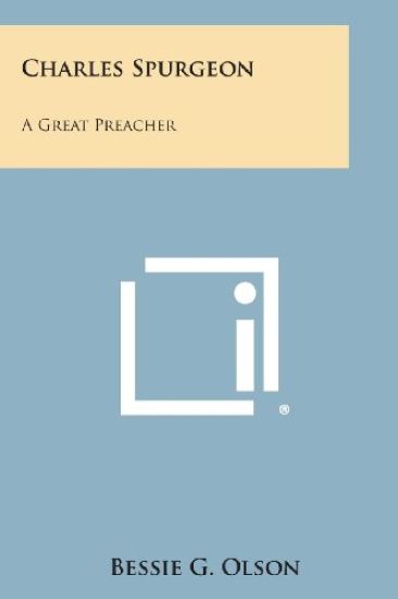 Charles Spurgeon: A Great Preacher