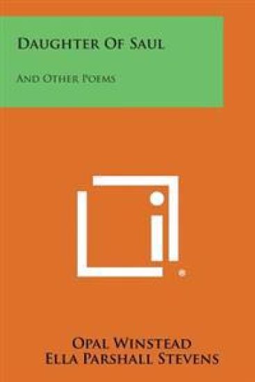 Daughter of Saul: And Other Poems
