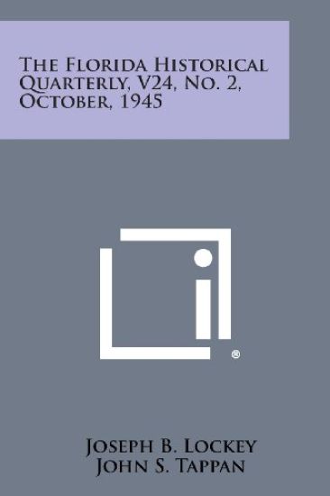 The Florida Historical Quarterly, V24, No. 2, October, 1945