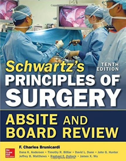 Schwartz's Principles of Surgery ABSITE and Board Review, 10/e