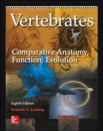 Vertebrates: Comparative Anatomy, Function, Evolution