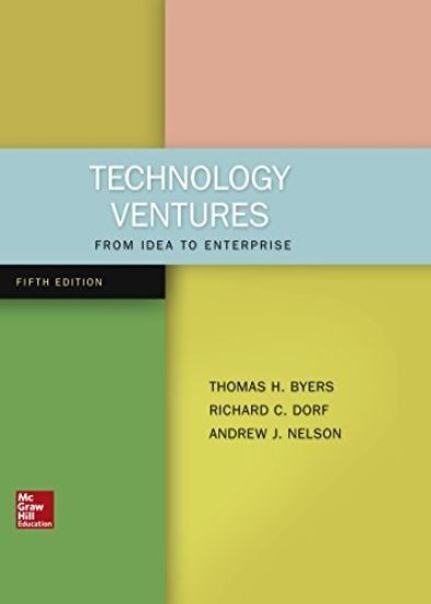 Technology Ventures: From Idea to Enterprise