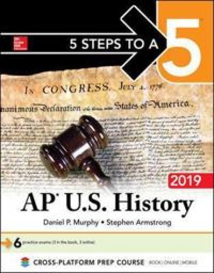 5 Steps to a 5: AP U.S. History 2019