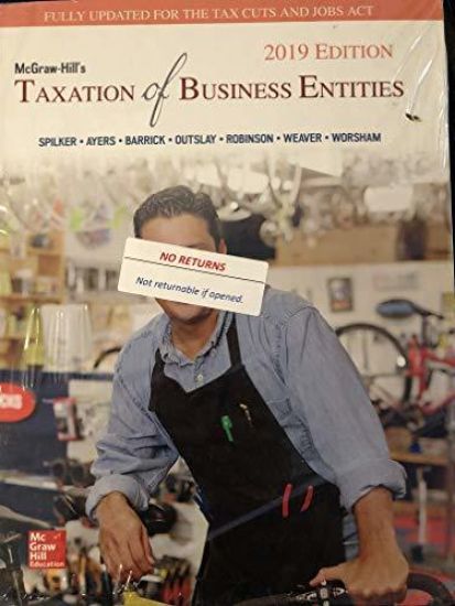 McGraw-Hill's Taxation of Business Entities 2019 Edition