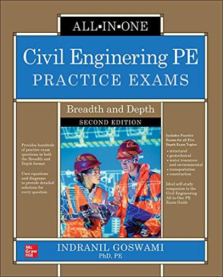 Civil Engineering PE Practice Exams: Breadth and Depth, Second Edition
