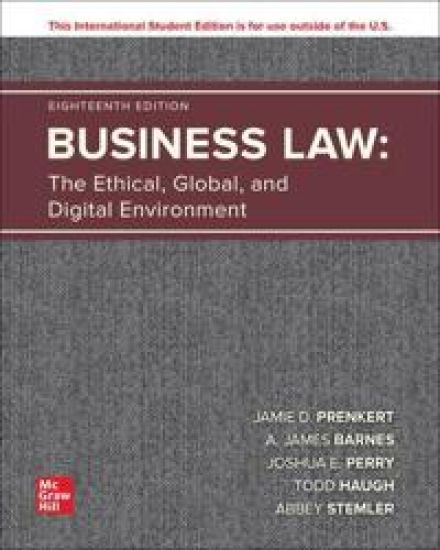 Business Law: The Ethical Global and Digital Environment ISE