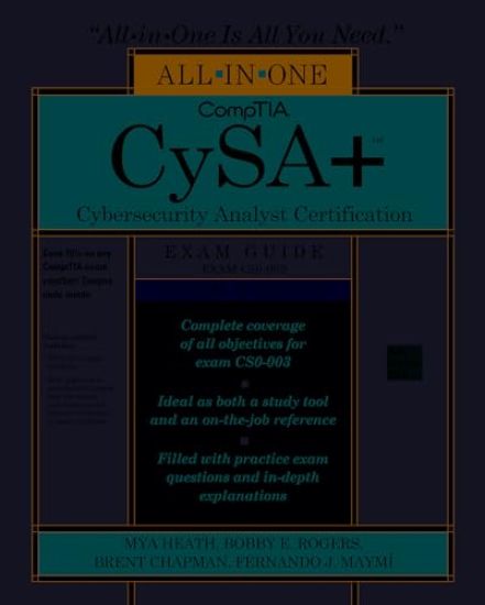 CompTIA CySA+ Cybersecurity Analyst Certification All-in-One Exam Guide, Third Edition (Exam CS0-003)