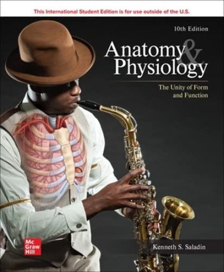 AnatomyPhysiology: The Unity of Form and Function ISE