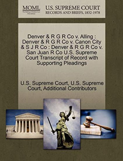 Denver & R G R Co v. Alling