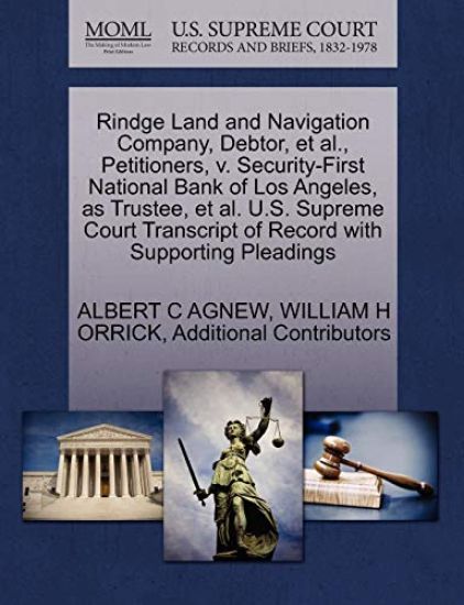 Rindge Land and Navigation Company, Debtor, et al., Petitioners, V. Security-First National Bank of Los Angeles, as Trustee, et al. U.S. Supreme Court Transcript of Record with Supporting Pleadings