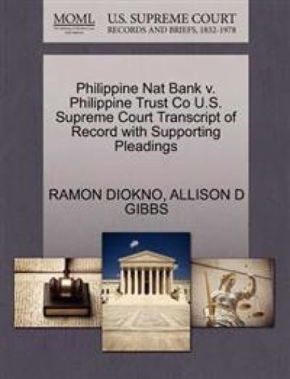 Philippine Nat Bank V. Philippine Trust Co U.S. Supreme Court Transcript of Record with Supporting Pleadings