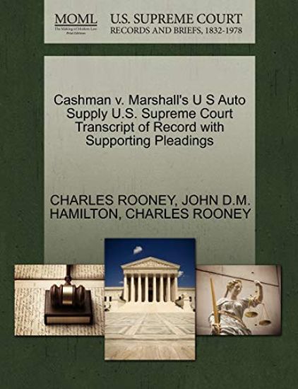 Cashman V. Marshall's U S Auto Supply U.S. Supreme Court Transcript of Record with Supporting Pleadings
