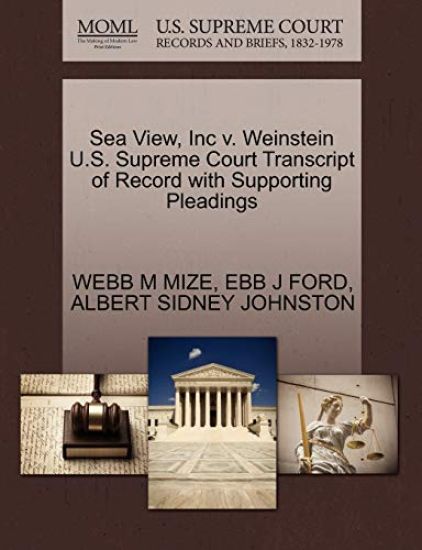 Sea View, Inc V. Weinstein U.S. Supreme Court Transcript of Record with Supporting Pleadings