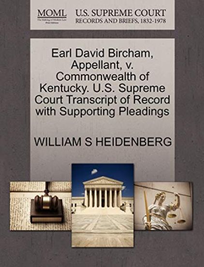 Earl David Bircham, Appellant, V. Commonwealth of Kentucky. U.S. Supreme Court Transcript of Record with Supporting Pleadings