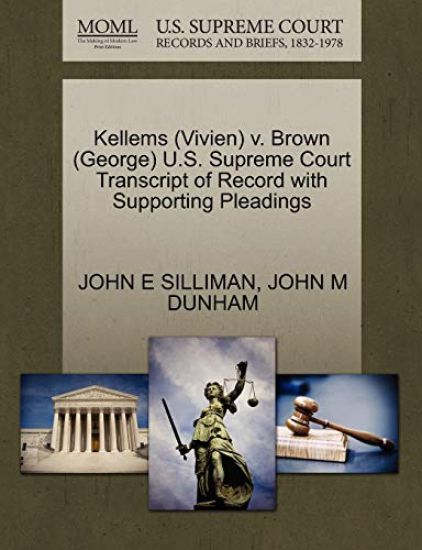 Kellems (Vivien) V. Brown (George) U.S. Supreme Court Transcript of Record with Supporting Pleadings