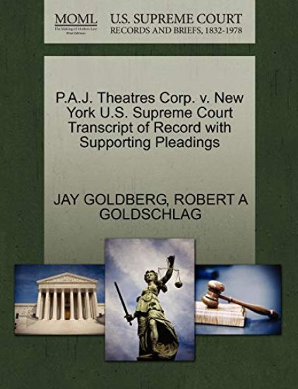 P.A.J. Theatres Corp. V. New York U.S. Supreme Court Transcript of Record with Supporting Pleadings