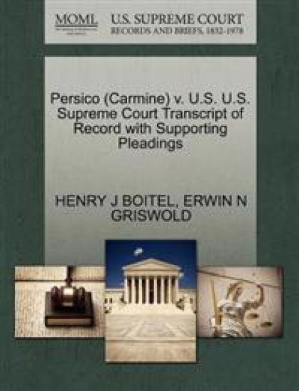 Persico (Carmine) V. U.S. U.S. Supreme Court Transcript of Record with Supporting Pleadings