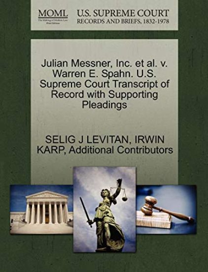 Julian Messner, Inc. et al. V. Warren E. Spahn. U.S. Supreme Court Transcript of Record with Supporting Pleadings