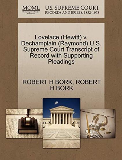 Lovelace (Hewitt) V. Dechamplain (Raymond) U.S. Supreme Court Transcript of Record with Supporting Pleadings