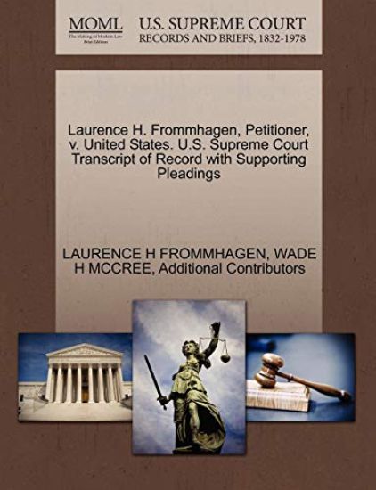 Laurence H. Frommhagen, Petitioner, V. United States. U.S. Supreme Court Transcript of Record with Supporting Pleadings