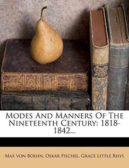 Modes and Manners of the Nineteenth Century