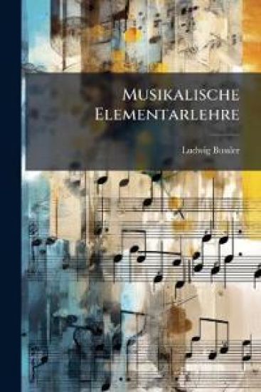 Musikalische Elementarlehre