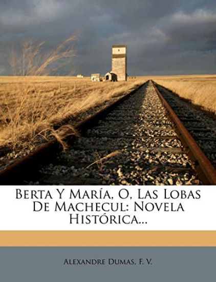 Berta y Maria, O, Las Lobas de Machecul