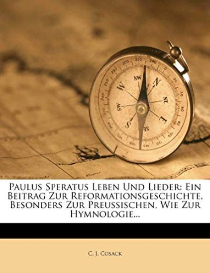 Paulus Speratus Leben Und Lieder