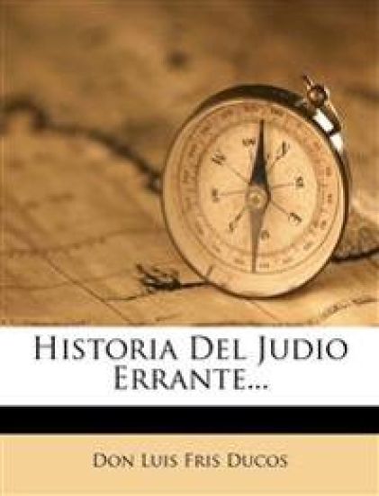 Historia del Judio Errante...