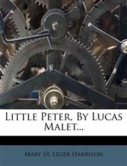 Little Peter, by Lucas Malet...