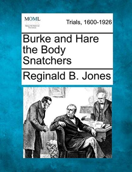 Burke and Hare the Body Snatchers