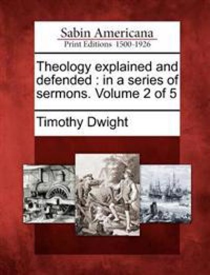 Theology explained and defended