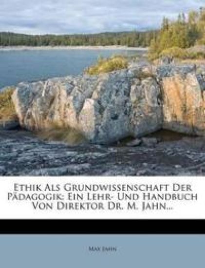 Ethik ALS Grundwissenschaft Der Padagogik
