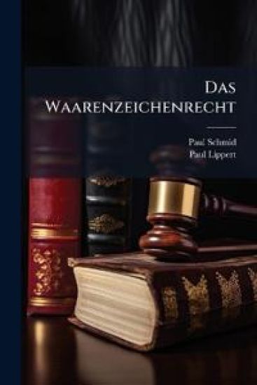 Das Waarenzeichenrecht