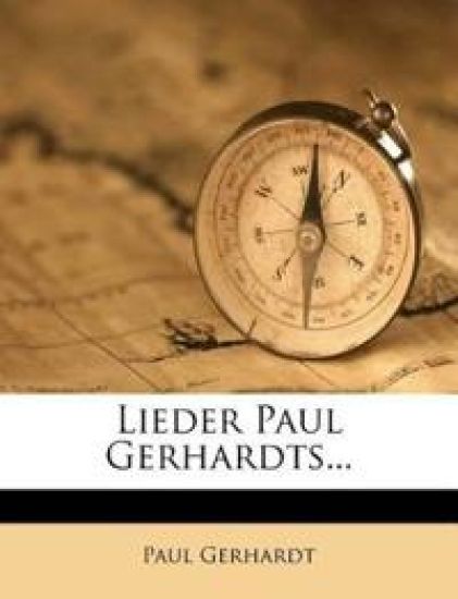 Lieder Paul Gerhardts Mit Bildern Von Rudolf Schafer.