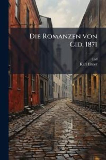 Die Romanzen Von Cid...